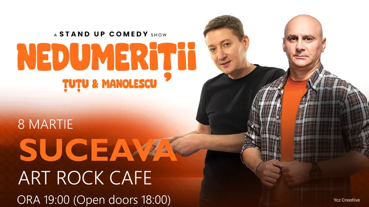 Suceava: Stand-up Comedy - Dan Tutu si Cristi Manolescu