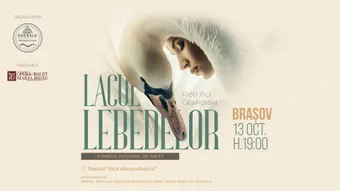 Brasov: Lacul Lebedelor (Balet in 4 Acte)