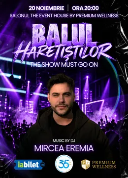 Balul Haretiștilor – "The Show Must Go On"