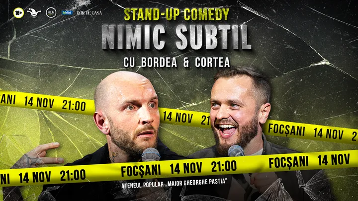 Focșani: Stand-Up Comedy cu Bordea & Cortea - "Nimic subtil" - LATE SHOW