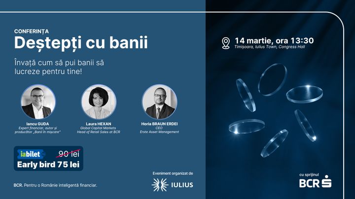 Timisoara: Conferință “Deștepți cu banii” învață cum să gestionezi banii de la  Iancu Guda, Laura Hexan, Horia Braun