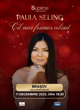 Brasov: Paula Seling - “Cel mai frumos colind”
