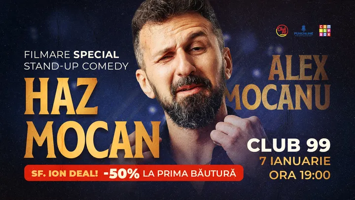 Haz Mocan - Stand-Up Comedy Special la Club 99