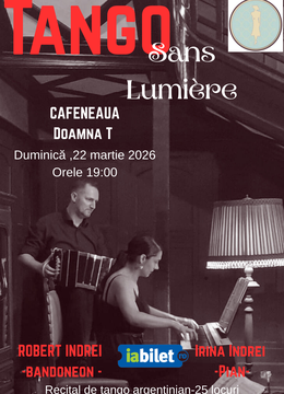Cluj-Napoca: Tango Sans Lumiere - Recital de Tango Argentinian