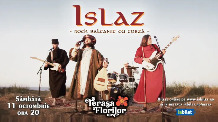 Super-concert Islaz - rock balcanic cu cobză, la Terasa Florilor!