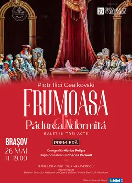 Brasov: Frumoasa din Pădurea Adormita (Balet in 3 Acte)