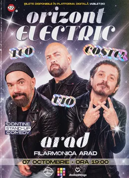 Arad: Teo, Vio și Costel - Orizont Electric | Stand Up Comedy Show
