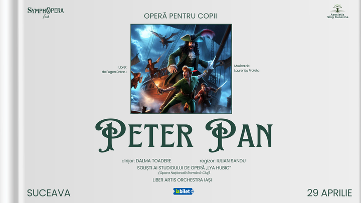 Suceava: SymphOpera Fest 2025: Peter Pan | Operă pentru copii
