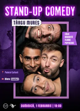 Târgu Mureș: Stand-up comedy cu Cîrje, Florin, Dobrotă și Popinciuc - ORA 19:00
