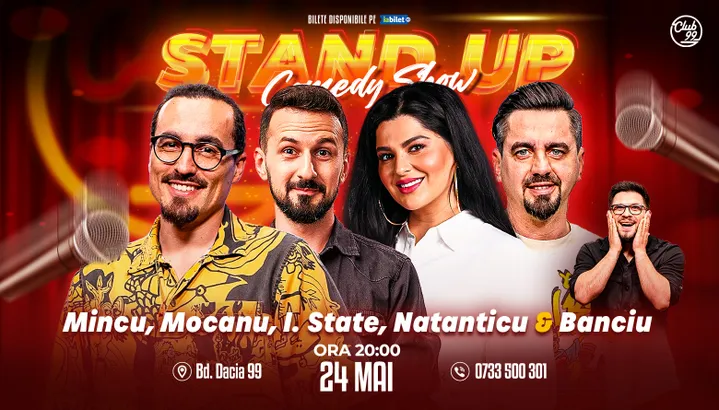 Stand-up cu Mincu, Mocanu, Ioana State, Natanticu, Banciu la Club 99