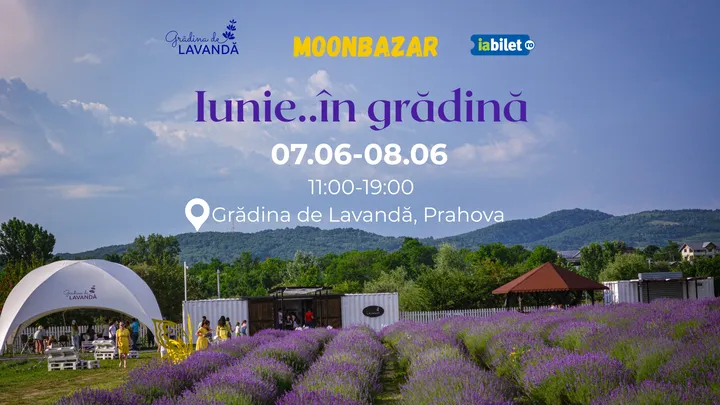 IUNIE..în Grădina de Lavandă!