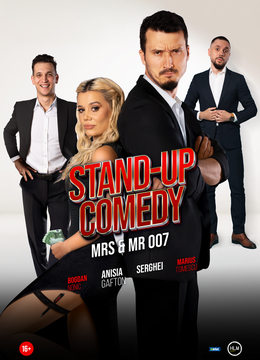 Craiova: Stand-up Comedy cu Anisia Gafton, Serghei, Nonic și Oprea - „Mrs & Mr 007” (SHOW 2)