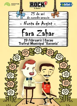 Bacău: Fără Zahăr - Nunta de Argint - 25 de ani de comedie amăruie