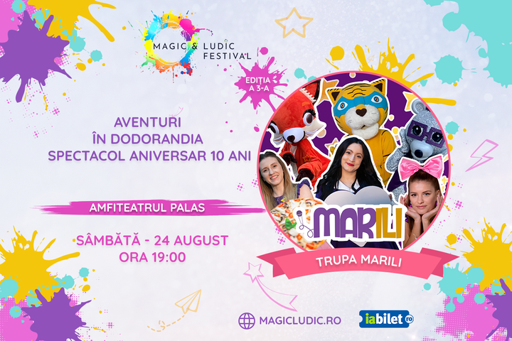 Iasi: Trupa Marili- Aventuri în Dodorandia, Spectacol aniversar 10 ani