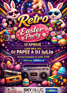 Paulesti: Retrologia - Easter Party