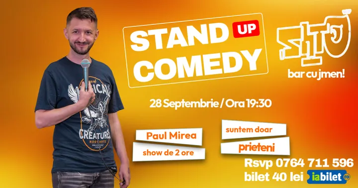 Cluj-Napoca: Stand-up Comedy "Suntem Doar Prieteni" cu Paul Mirea
