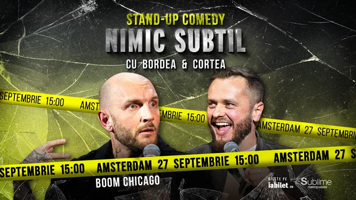 Amsterdam: Stand-Up Comedy cu Bordea & Cortea - "Nimic subtil"