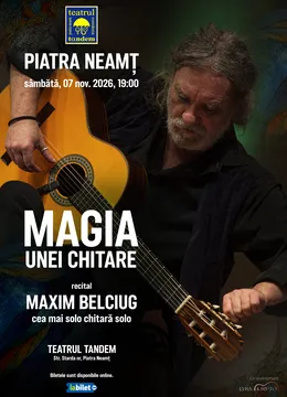 Piatra Neamt: Magia unei chitare. Recital Maxim Belciug, cea mai solo chitară solo