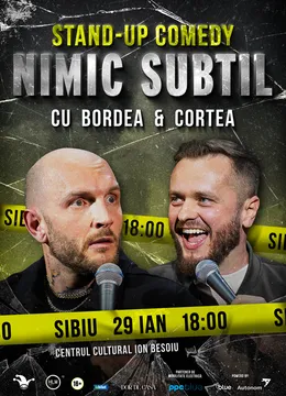 Sibiu: Stand-Up Comedy cu Bordea & Cortea - "Nimic subtil" (EARLY SHOW)