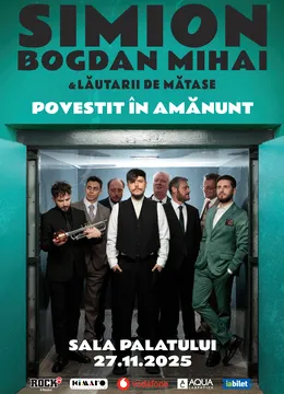Simion Bogdan-Mihai și Lăutarii de Mătase - Povestit în amănunt