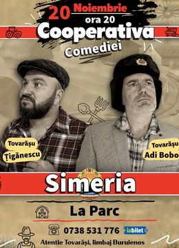 Simeria: Cooperativa Comediei cu Ionuț Țigănescu și Adi Bobo