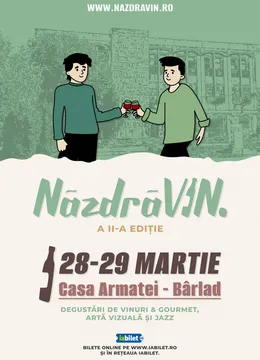 Barlad: NăzdrăVIN – Festival de Vinuri, Artă și Jazz (Ediția a II-a)