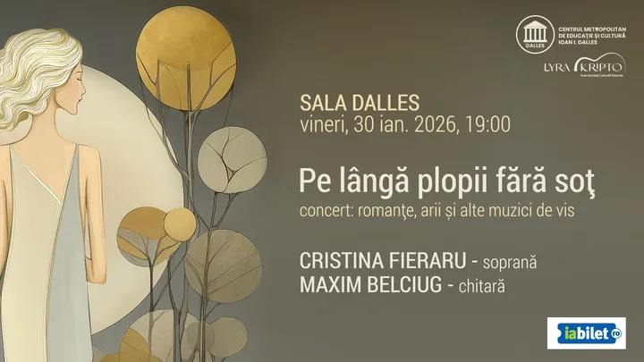 Pe lângă plopii fără soț. Concert Cristina Fieraru & Maxim Belciug