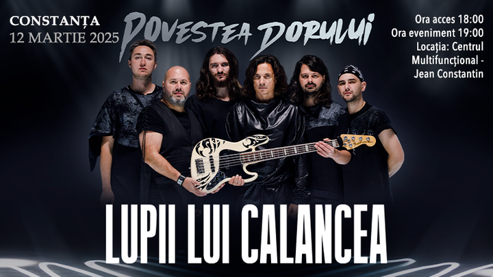 Constanta: Lupii lui Calancea "Povestea Dorului"