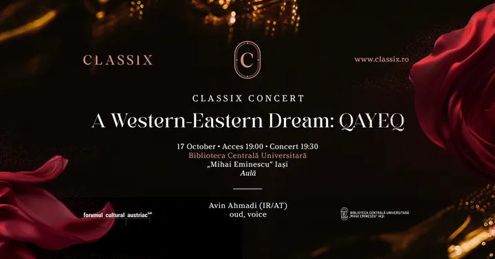 Classix Concert :: A Western-Eastern Dream :: QAYEQ:: Iași