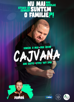 Cajvana: „Nu mai suntem o FAMILIE?!” Show nostalgic de stand-up cu Nae Nicolae