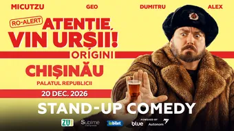 Chisinau: Stand-up Comedy cu Micutzu, Geo Adrian si George Dumitru - “Atentie, vin ursii!”