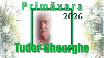 Radauti: Tudor Gheorghe - Primăvara 2026