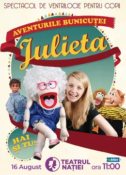 Ploiesti:  Aventurile Bunicuței Julieta