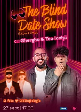 The Fool: The Blind Date Show cu Gherghe și Teo Ioniță