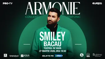 Bacău: Smiley - Armonie - Concert Simfonic
