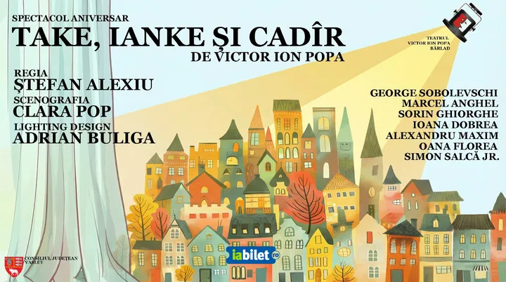Barlad: Take, Ianke și Cadîr