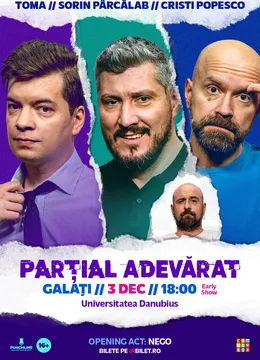 Galati: Stand-up Comedy cu Sorin Pârcălab, Toma și Cristi Popesco | PARȚIAL ADEVĂRAT - Early Show