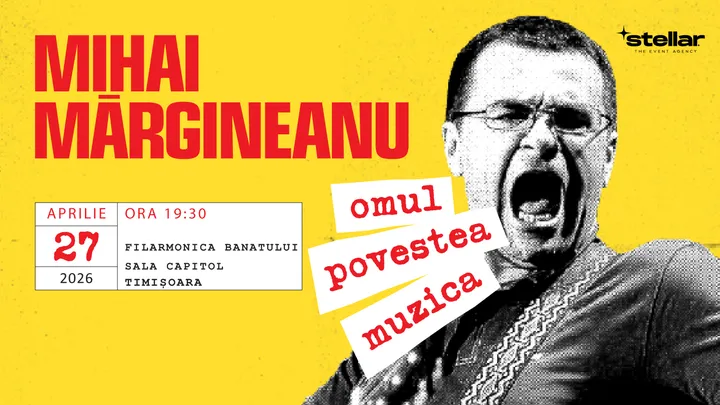 Timisoara: Mihai Mărgineanu  “Omul, Povestea si Muzica”