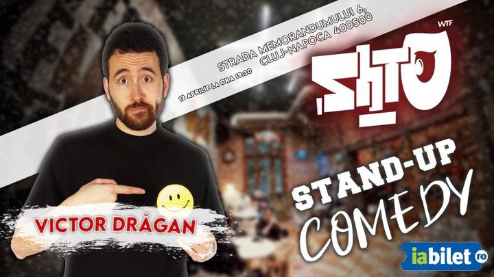 Cluj-Napoca: Stand-Up Comedy cu Victor Dragan