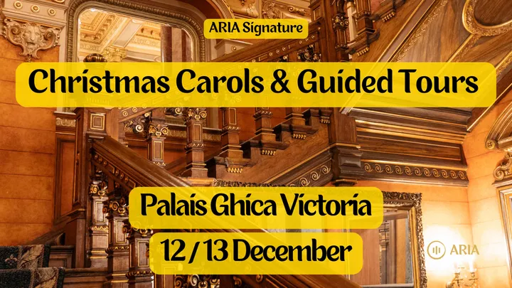 Christmas Carols and Guided Tour at Palais Ghica Victoria