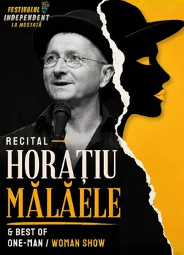 Recital Horațiu Mălăele & Best of One-Man / Woman Show
