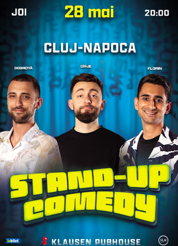 Cluj-Napoca: Stand-up Comedy cu Cîrje, Dobrotă și Florin