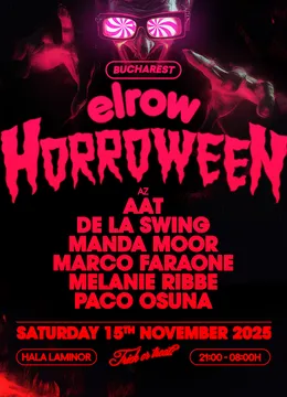 ELROW BUCHAREST | HORROWEEN 15 NOVEMBER 2025