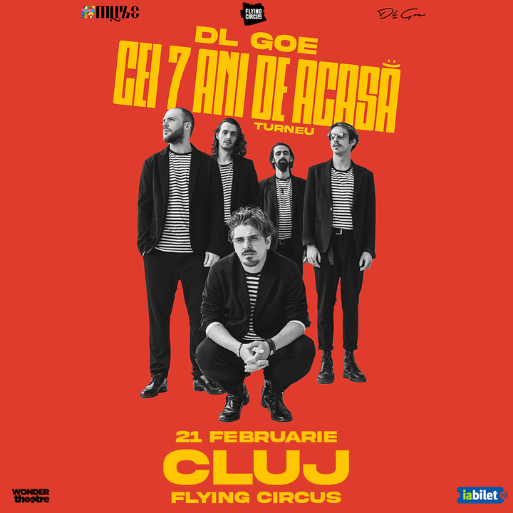 Cluj-Napoca: Dl Goe - Cei 7 ani de acasa