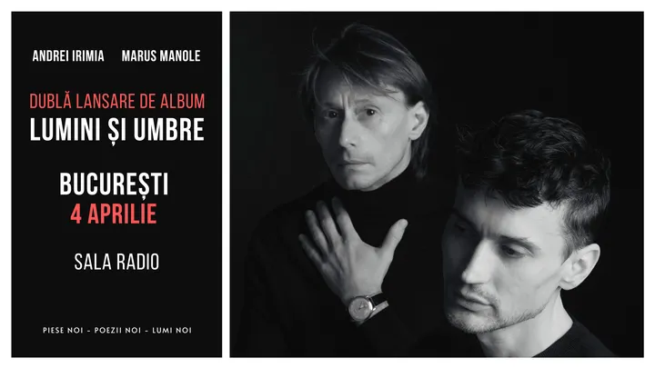 Andrei Irimia x Marius Manole - Dublă lansare de album | Lumini și Umbre