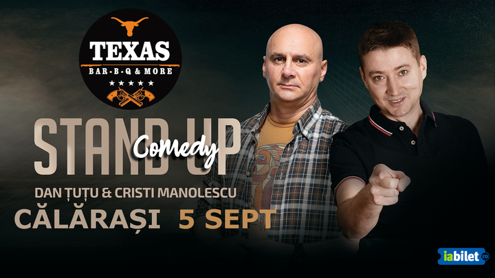 Călărași: Stand-up Comedy - Dan Ţuţu  și Cristi Manolescu