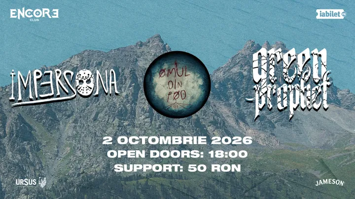 Impersona + Green Prophet + Omul din Pod Live @Encore Club