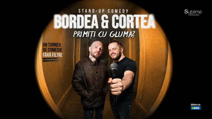 Onesti: Stand-Up Comedy cu Bordea & Cortea - "Primiți cu gluma?"
