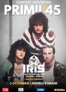 IRIS - Cristi Minculescu, Valter & Boro - Primii 45 de ani - Concert Aniversar