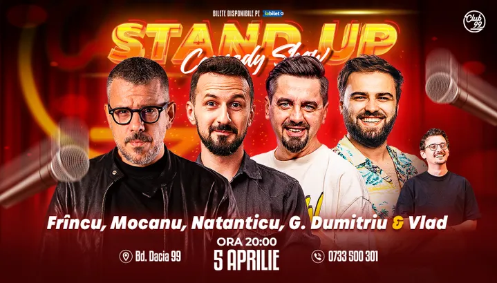 Stand-up Comedy cu Frîncu, Mocanu, Natanticu, Gabi Dumitriu - Vlad Olteanu la Club 99